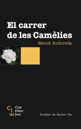 El carrer de les Camèlies B | 9788473291217 | Mercè Rodoreda
