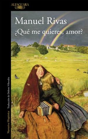 Qué me quieres, amor? | 9788420423357 | Manuel Rivas