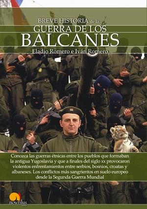 Breve historia de la guerra de los Balcanes | 9788499678054 | Romero García, Eladio / Romero Catalán, Iván