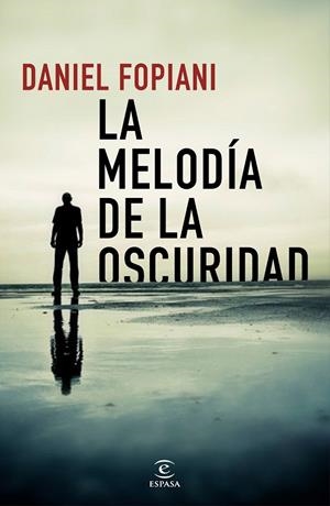 La melodía de la oscuridad | 9788467054200 | Daniel Fopiani