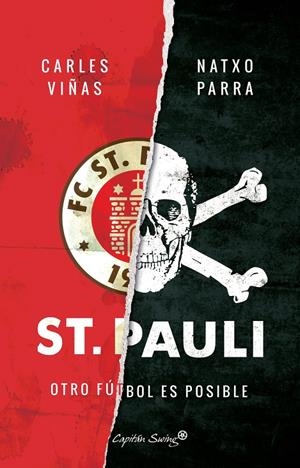 St. Pauli. Otro fútbol es posible | 9788494645396 | Carles Viñas, Natxo Parra