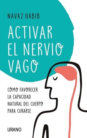 Activar el nervio vago | 9788416720804 | Navaz Habib