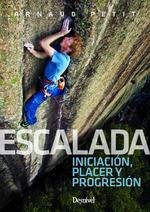 Escalada. Iniciación, placer y progresión | 9788498294897 | Petit, Arnaud
