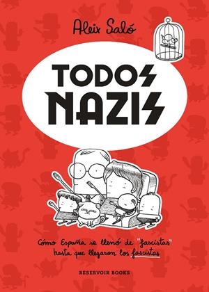 Todos nazis | 9788417910716 | Aleix Saló