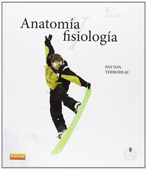 Anatomía y fisiología | 9788490221082 | Patton, K.T.