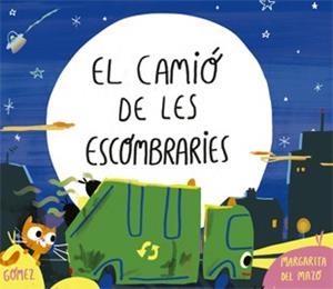 El camió de les escombraries | 9788424660215 | Margarita del Mazo / Ana Gómez