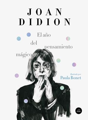 El año del pensamiento | 9788439734963 | Didion, Joan / Bonet, Paula