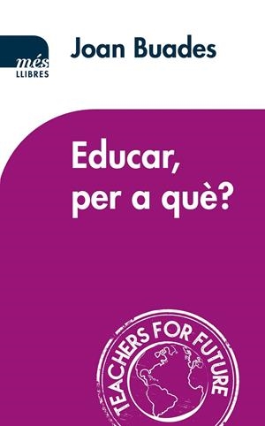Educar, per a què? | 9788417353186 | Joan Buades
