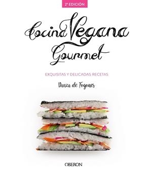 Cocina vegana gourmet | 9788441539655 | Robles López, Iosune / Aragón Mora, Alberto