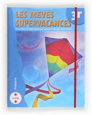 Les meves supervacances 3r | 9788466129206 | Equip Editorial Cruïlla,
