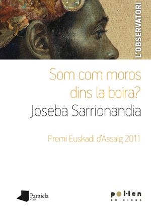Som com moros dins la boira? | 9788486469337 | Joseba Sarrionandia