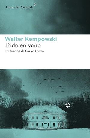 Todo en vano | 9788417977184 | Walter Kempowski