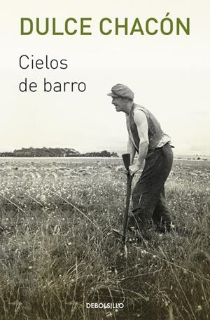 Cielos de barro | 9788466332491 | Dulce Chacón