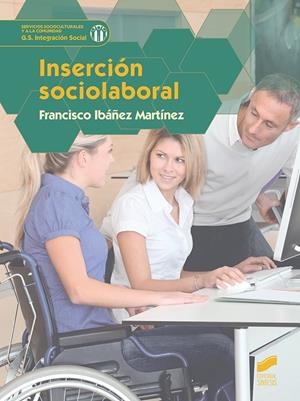 Insersión sociolaboral | 9788491710028 | Ibáñez Martínez, Francisco