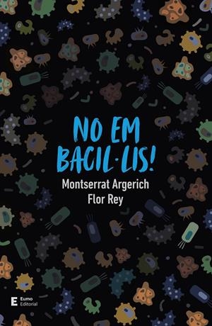 No em bacil·lis! | 9788497667296 | Montserrat Argerich