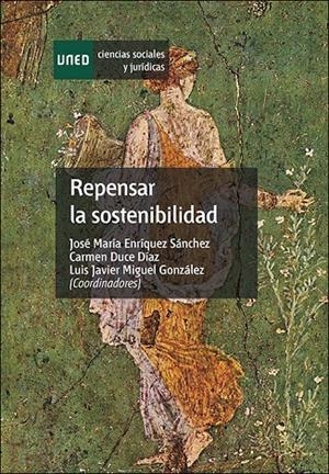 Repensar la sostenibilidad | 9788436276374 | Enríquez Sánchez, José María / Miguel González, Luis Javier