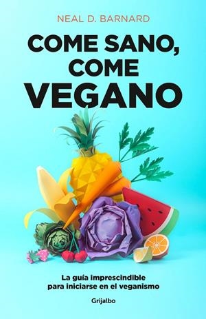 Come sano, come vegano | 9788425358159 | Neal D. Barnard