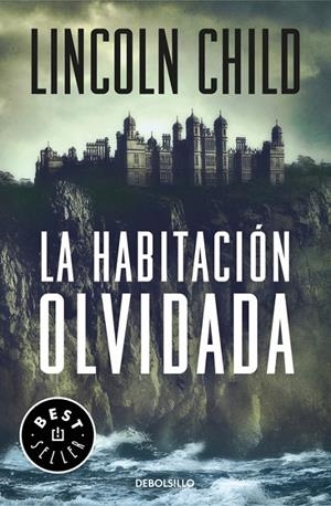 La habitación olvidada. | 9788466338394 | Lincoln Child