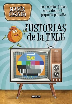 Historias de la tele | 9788403518247 | María Casado
