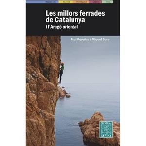 Les millors ferrades de Catalunya i l Aragó oriental | 9788480907408 | MAYOLAS, PEP/SORO, MIQUEL