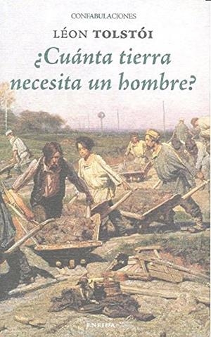 Cuánta tierra necesita un hombre? | 9788415458975 | Lev Tolstoi