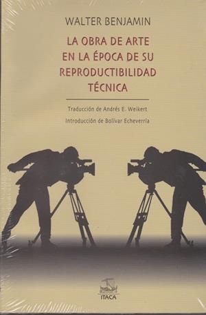 La obra de arte en la época de su reproductabilidad técnica | 9789687943480 | Walter Benjamin