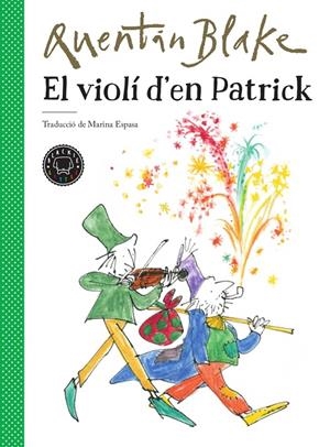 El violí d en Patrick | 9788417552220 | Quentin Blake