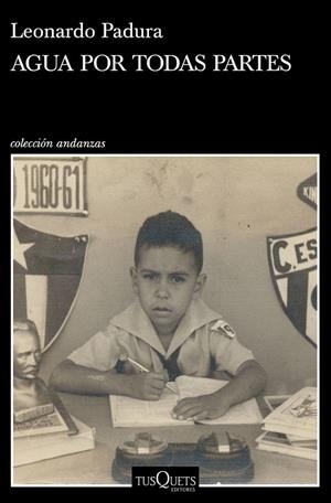 Agua por todas partes | 9788490666401 | Leonardo Padura