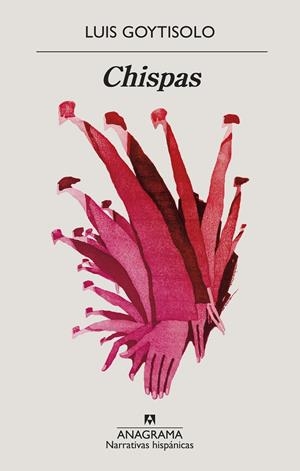 Chispas | 9788433998804 | Luis Goytisolo