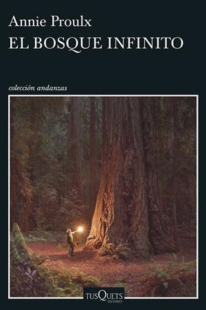 El bosque infinito | 9788490663370 | Annie Proulx