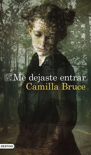 Me dejaste entrar | 9788423359134 | Bruce, Camilla