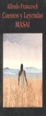 Cuentos y Leyendas Masai | 9788478131563 | Francesch, Alfredo