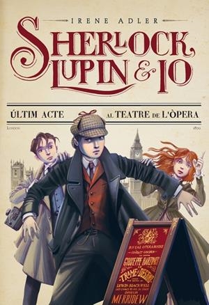 Sherlock, Lupin i jo 2. Últim acte al Teatre de l'Ópera | 9788415790013 | Adler, Irene