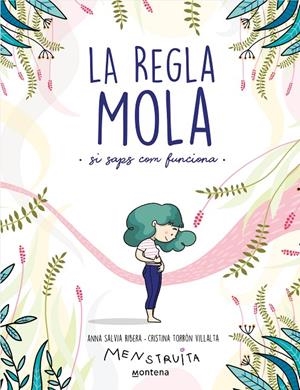 La regla mola (si saps com funciona) Menstruita | 9788418483806 | Salvia, Anna / Torrón, Cristina