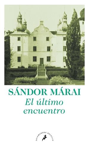 El último encuentro | 9788498384284 | Márai, Sándor