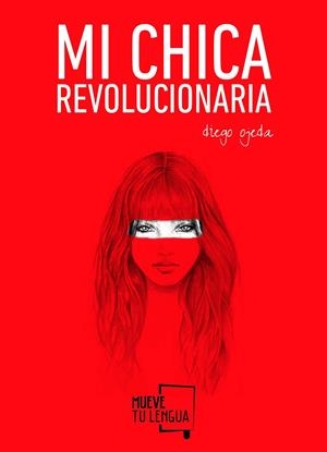 Mi chica revolucionaria | 9788494268618 | Diego Ojeda