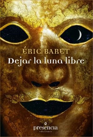 Dejar la luna lbre | 9788493883027 | Baret, Éric