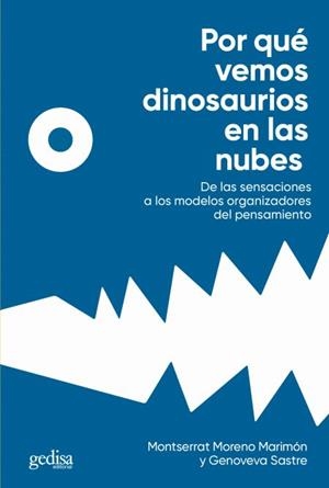 Por qué vemos dinosaurios en las nubes | 9788418193736 | Moreno Marimón, Montserrat / Sastre Vilarrasa, Genoveva