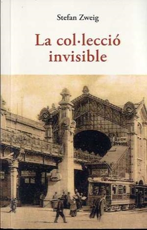 La col·lecció invisible | 9788497167710 | Zweig, Stefan