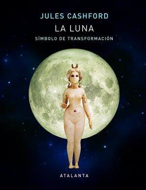 La Luna | 9788494729782 | Cashford, Jules