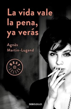 La vida vale la pena, ya verás | 9788466347969 | Martin-Lugand, Agnès