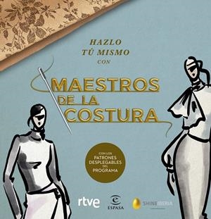 Hazlo tú mismo con Maestros de la costura | 9788467060904 | Shine / RTVE