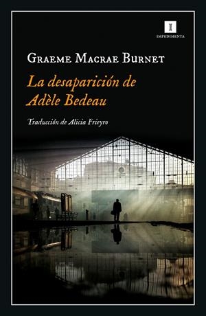 La desaparición de Adèle Bedeau | 9788417553845 | Macrae Burnet Graeme