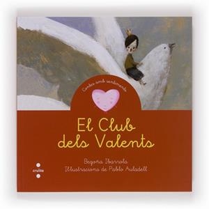 El Club dels Valents | 9788466131667 | Ibarrola, Begon~a