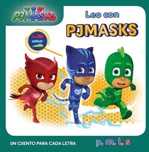 Un cuento para cada letra: p, m, l, s (Leo con PJ Masks) | 9788448850609 | VV.AA.