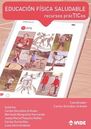 Educación Física saludable | 9788497293914 | González Arévalo, Carles / Zurita Mon, Carles / Monguillot Hernando, Meritxell / Piulachs Núñez, Jos