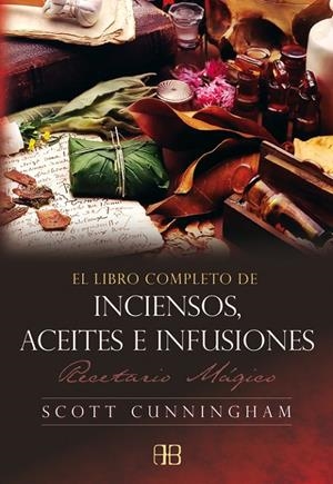 El libro completo de inciensos, aceites e infusiones | 9788496111585 | Cunningham, Scott