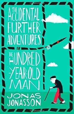 The accidental further adventures of... | 9780008275570 | Jonas Jonasson
