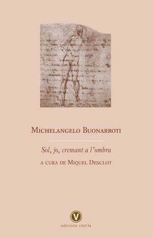 Sol, jo, cremant a l ombra | 9788493716240 | Buonarroti, Michelangelo
