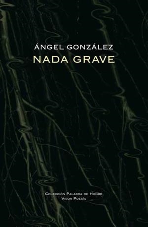 Nada grave | 9788475220796 | Ángel González